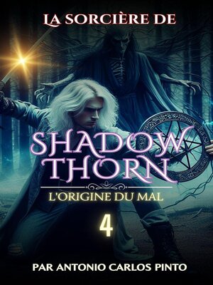 cover image of La sorcière de Shadowthorn--L'origine du mal